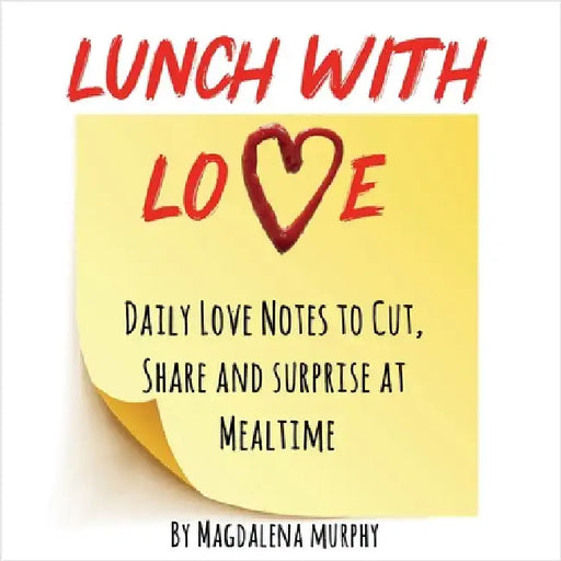 Lunch With Love by Murphy, Magdalena