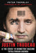 Justin Trudeau and The COVID-19 Biometric Vaccine Totalitarian Agenda by Peter Tremblay