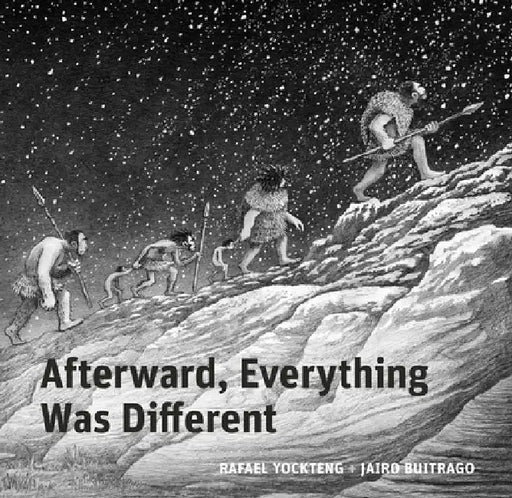 Afterward, Everything Was Different: A Tale of the Pleistocene