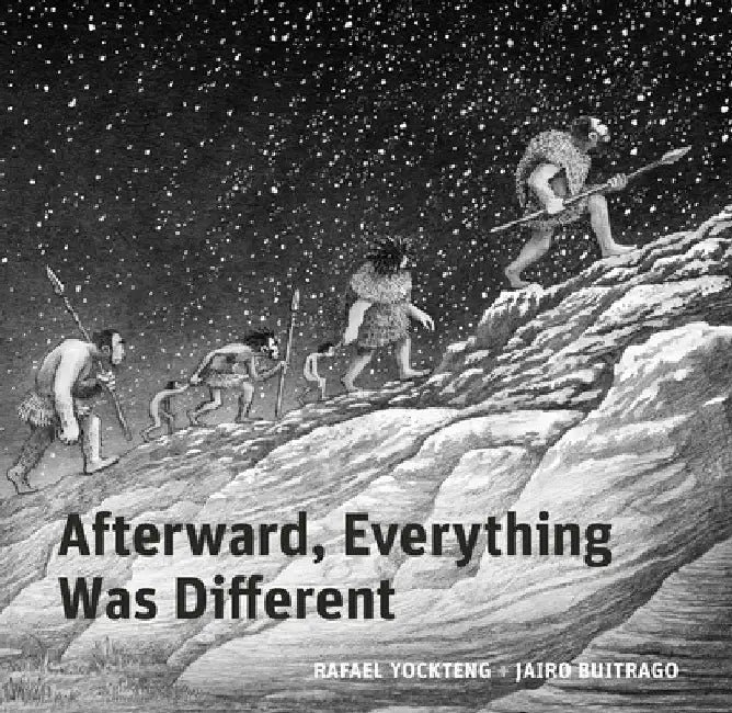 Afterward, Everything Was Different: A Tale of the Pleistocene