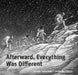 Afterward, Everything Was Different: A Tale of the Pleistocene