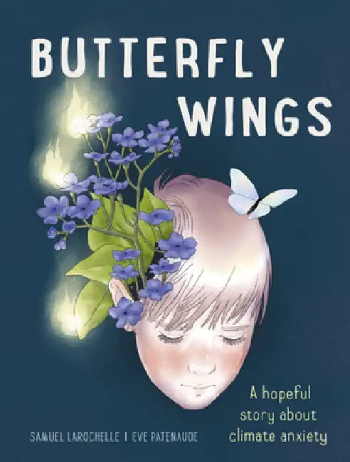 Butterfly Wings: A Hopeful Story about Climate Anxiety