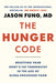 The Hunger Code: Resetting Your Body's Fat Thermostat in the Age of Ultra-Processed Food by Jason Fung