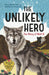 The Unlikely Hero: The Story of Wolf 8 (a Young Readers' Edition) by Rick McIntyre