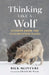 Thinking Like a Wolf: Lessons from the Yellowstone Packs by Rick McIntyre, Frans de Waal