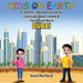 Kids On Earth: A Children's Documentary Series Exploring Global Cultures & The Natural World: DUBAI by Sensei Paul David