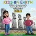 Kids On Earth A Children's Documentary Series Exploring Human Culture & The Natural World - Chile by David, Sensei Paul