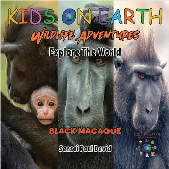 KIDS ON EARTH Wildlife Adventures - Explore The World Black Macaque - Indonesia by David, Sensei Paul