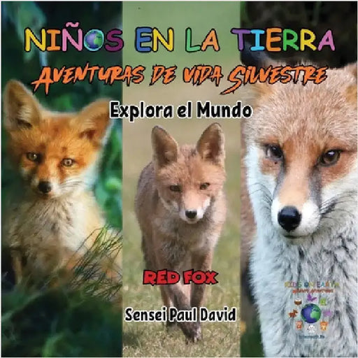 Niños en la Tierra Aventuras de vida Silvestre - Explora el Mundo Red Fox - Austria by David, Sensei Paul