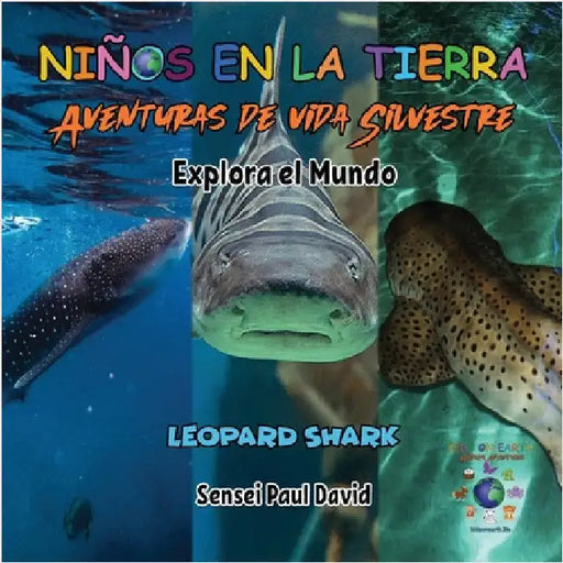 Niños en la Tierra Aventuras de vida Silvestre - Explora el Mundo Leopard Shark - Maldives by David, Sensei Paul