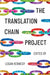 The Translation Chain Project by Logan Kennedy