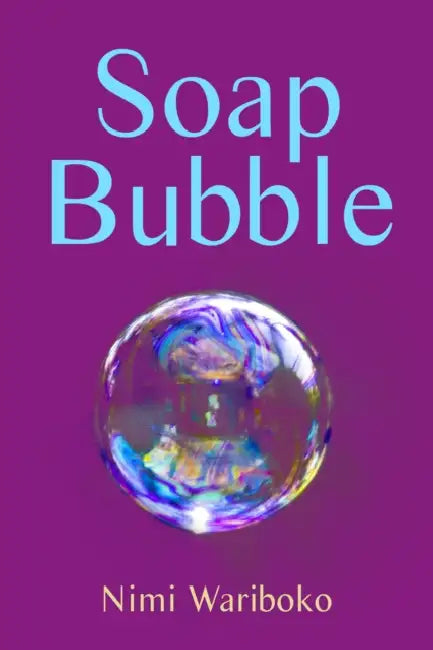 Soap Bubble by Nimi Wariboko