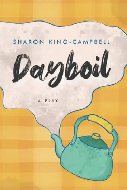 Dayboil by Sharon King-Campbell