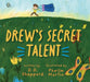 Drew's Secret Talent by D. D. Sheppard, Pheilm Martin