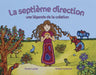 La Septième Direction: Une Légende de la Création by Kevin Locke
