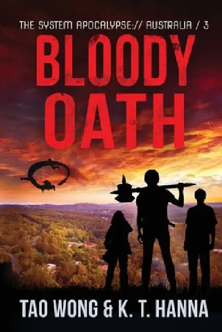 Bloody Oath: A Post-Apocalyptic LitRPG by Tao Wong