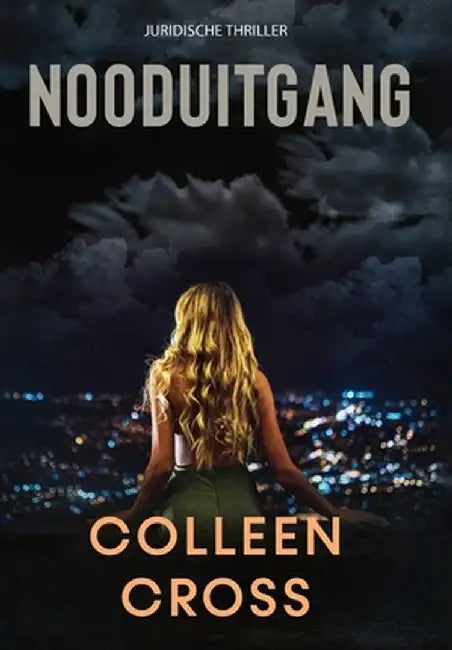 Nooduitgang: thriller by Colleen Cross
