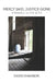 Mercy Said, Justice Gone: A Parable in Five Acts by Shannon, David
