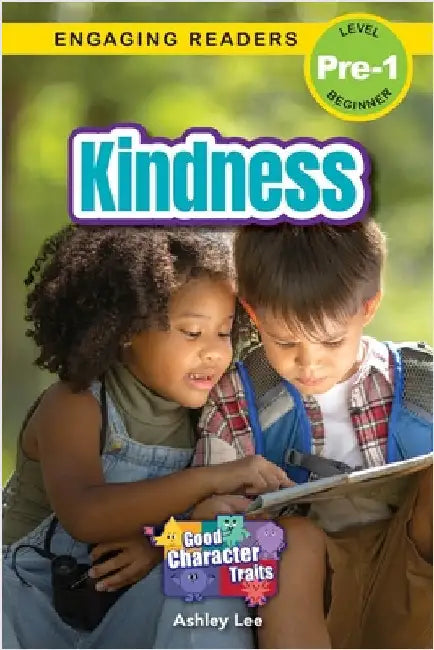 Kindness: Good Character Traits (Engaging Readers, Level Pre-1) by Lee, Ashley