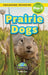Prairie Dogs: Animals That Make a Difference! (Engaging Readers, Level Pre-1) by Ashley Lee