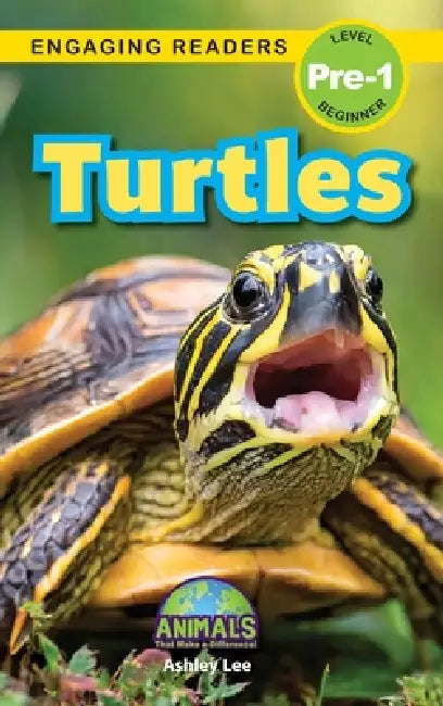 Turtles: Animals That Make a Difference! (Engaging Readers, Level Pre-1) by Ashley Lee