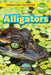 Alligators: Animals That Make a Difference! (Engaging Readers, Level Pre-1) by Ashley Lee