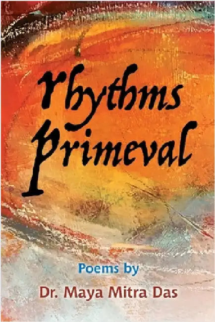 Rhythms Primeval by Das, Maya Mitra