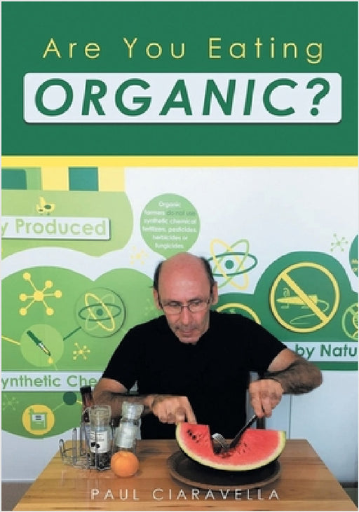 Are You Eating Organic by Paul Ciaravella
