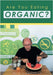 Are You Eating Organic by Paul Ciaravella