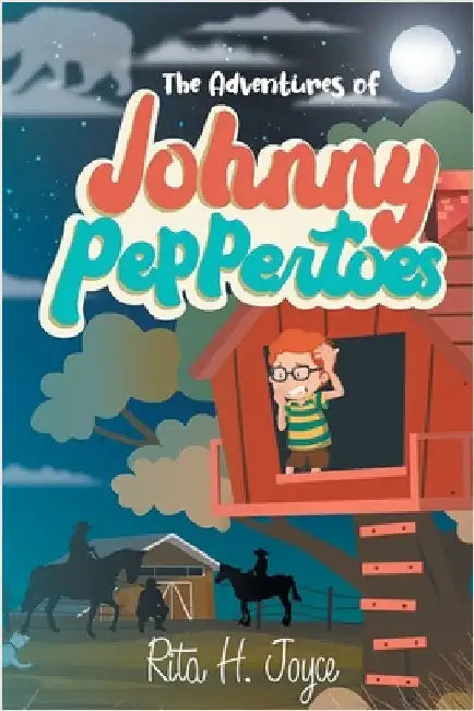 The Adventures of Johnny Peppertoes by Joyce, Rita H.