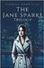 The Jane Sparks Trilogy by Rodriguez, Xiomara