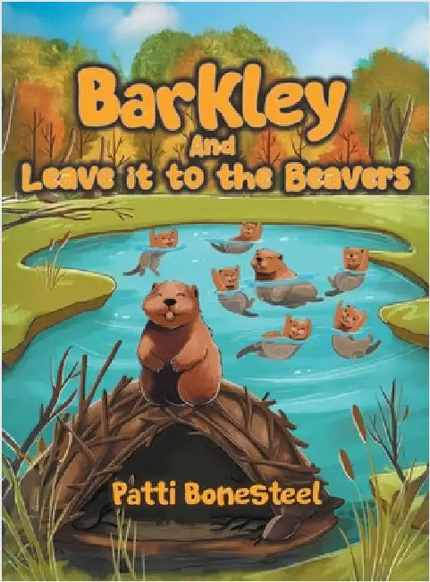 Barkley and Leave it to the Beavers by Bonesteel, Patti