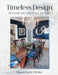 Timeless Design: Beyond Decorating Trends by Kroll, Cid Ret Sharon