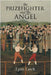 The Prizefighter And The Angel by Luick, Lynn