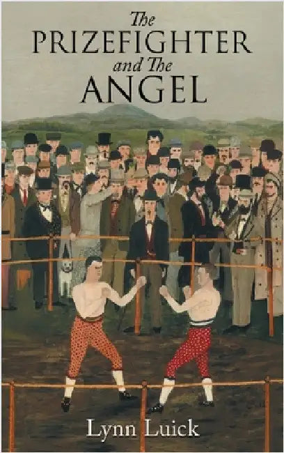 The Prizefighter And The Angel by Luick, Lynn