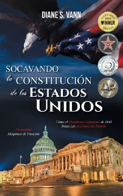 Socavando La Constitución de Los Estados Unidos by Diane S. Vann
