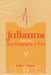 Julianna and the Autobiography of Pain by Judith A. Helmker