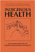 Indigenous Health: The Intersectionality of History, Social Justice, and Equity by Mardon, Austin