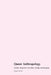 Queer Anthropology by Megan Dennis