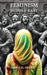 Feminism in the Middle East: Struggles and Triumphs by Amina El-Sharif