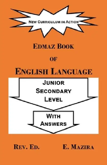 Edmaz Book of English Language: Junior Secondary Level by Edson Mazira