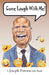 Come laugh with me by Joseph Foroma