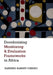 Decolonizing Monitoring and Evaluation Frameworks in Africa by Blessing Barnet Chiniko