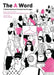 The a Word: A Global History of the Abortion Struggle by Elizabeth Casillas