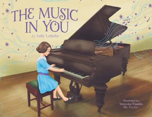 The Music in You by Sally Letheby, Veronika Hipolito