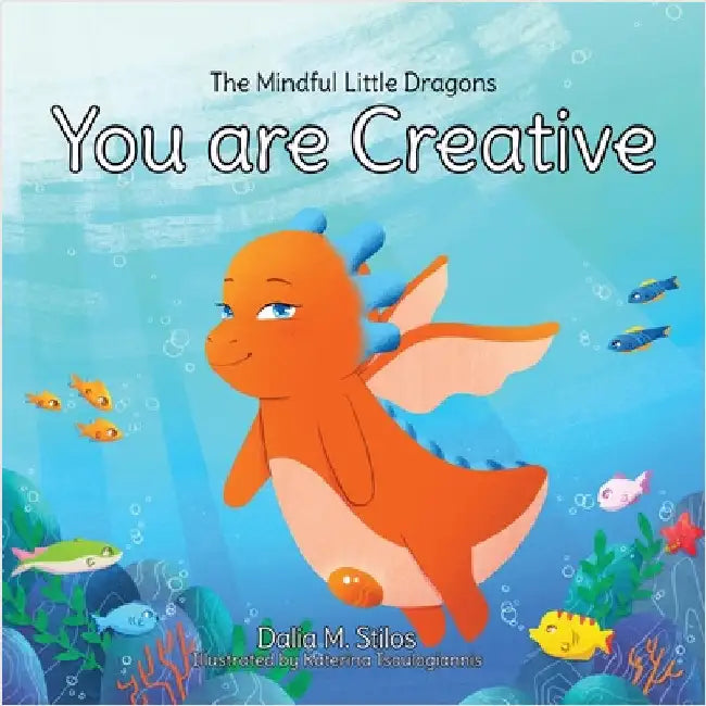 You are Creative by Stilos, Dalia M.