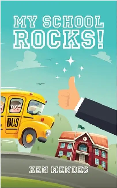 My School Rocks! by Mendes, Ken