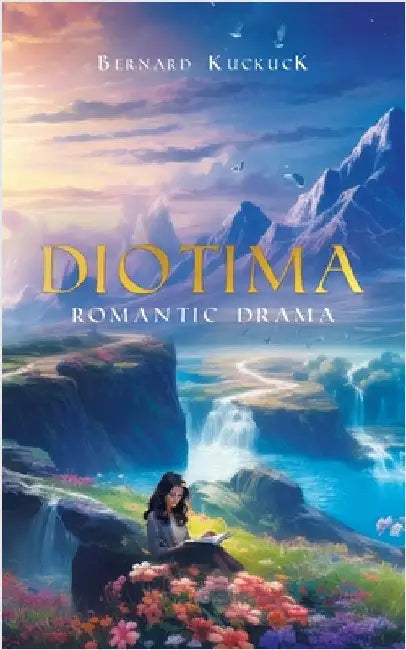 Diotima: Romantic Drama by Kuckuck, Bernard