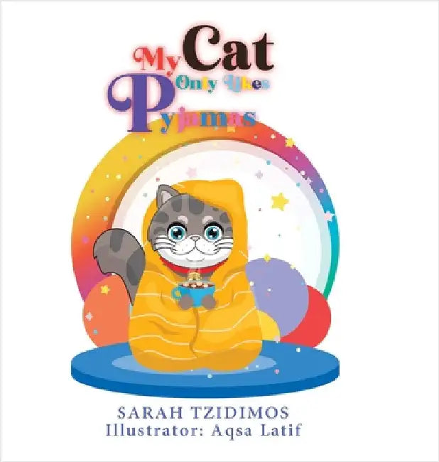 My Cat Only Likes Pyjamas by Tzidimos, Sarah
