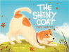 The Shiny Coat by Borden, Joel